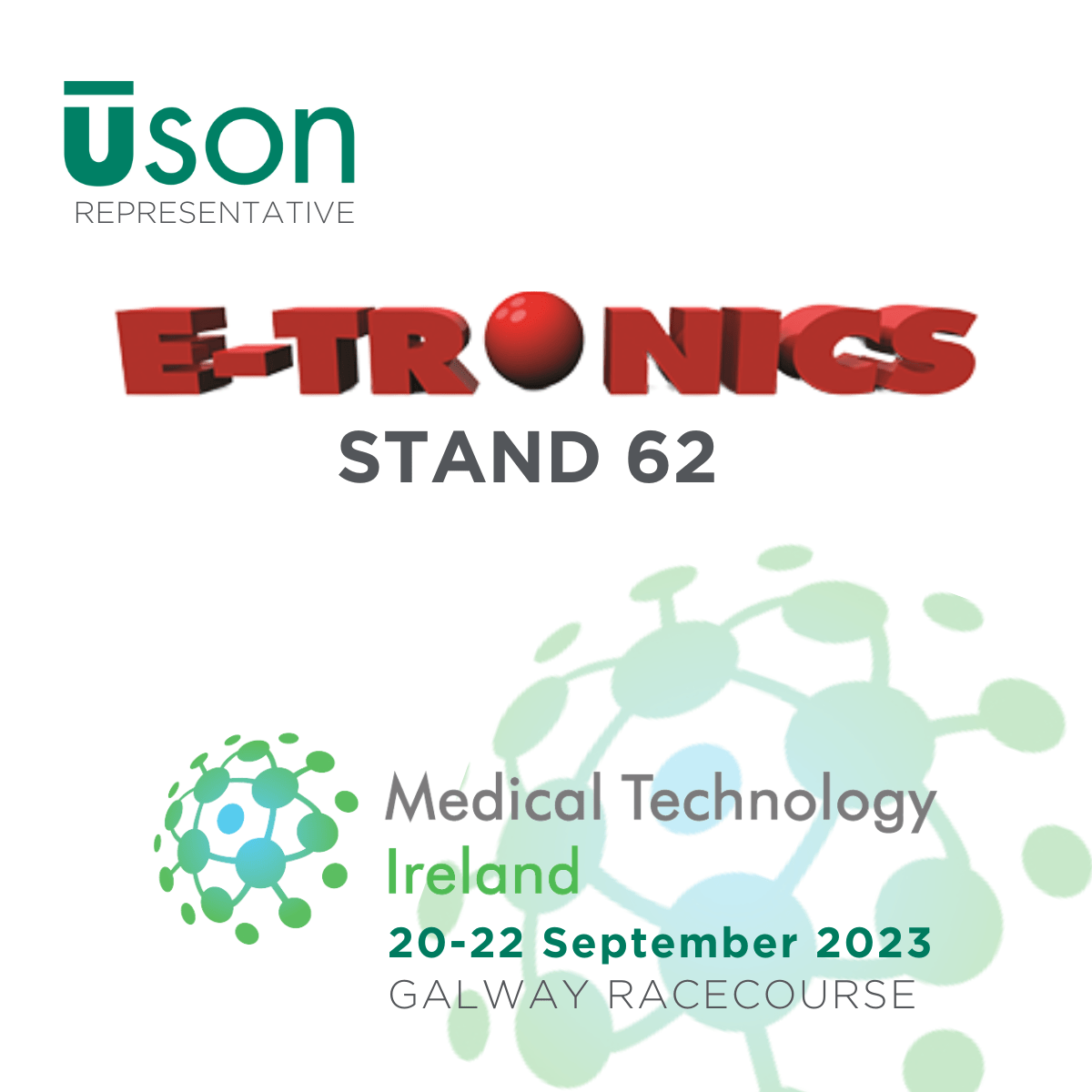 Uson Rep ETronics Exhibiting at Medical Technology Ireland